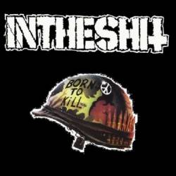 Intheshit : Born to Kill